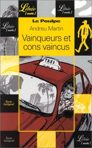 Le Poulpe. Vol. 14. Vainqueurs et cons vaincus