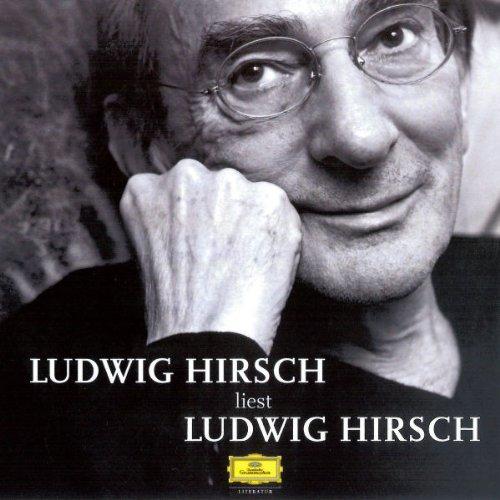 Ludwig Hirsch liest Ludwig Hirsch