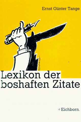 Das Lexikon der boshaften Zitate