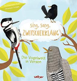 Sing, sang, Zwitscherklang: Die Vogelwelt in Versen