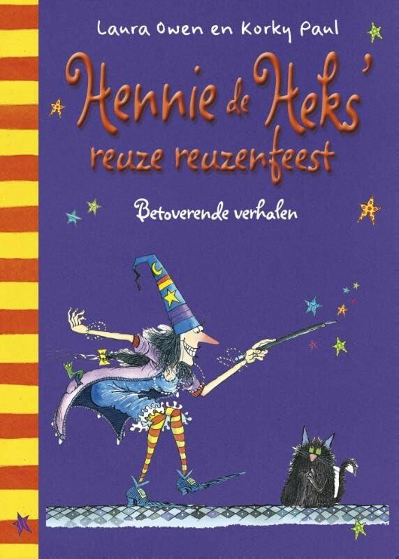 Reuze reuzenfeest: betoverende verhalen (Hennie de heks)