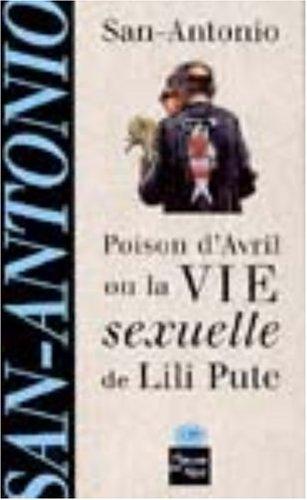 Poison d'avril ou La vie sexuelle de Lili Pute