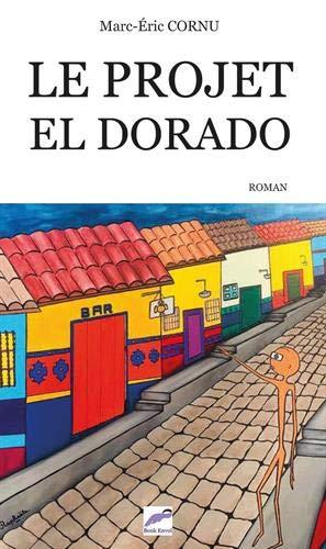 Le projet El Dorado