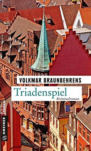 Triadenspiel: Kriminalroman (Kriminalromane im GMEINER-Verlag)