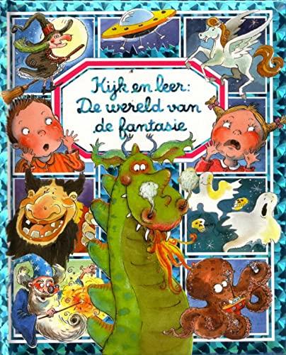 De wereld van de fantasie (Kijk en leer, 1)