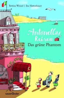 Antonellas Reisen. Das grüne Phantom