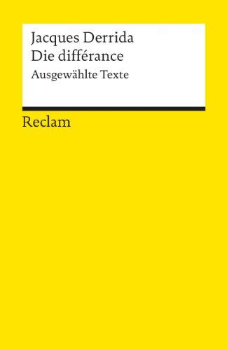 Die différance: Ausgewählte Texte