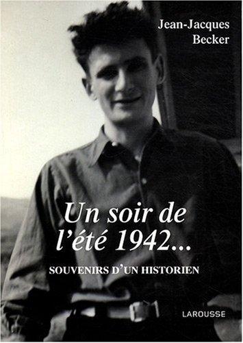 Un soir de l'été 1942... : souvenirs d'un historien