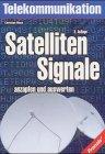 Satellitensignale anzapfen und auswerten