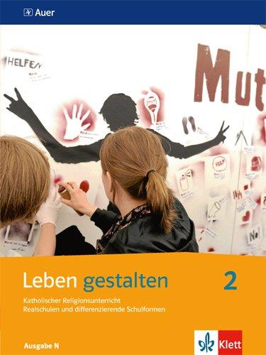 Leben gestalten / Schülerbuch 7./8. Schuljahr: Ausgabe N für Realschulen und differenzierende Schulformen