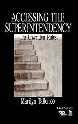 Accessing the Superintendency: The Unwritten Rules (1-off Series)