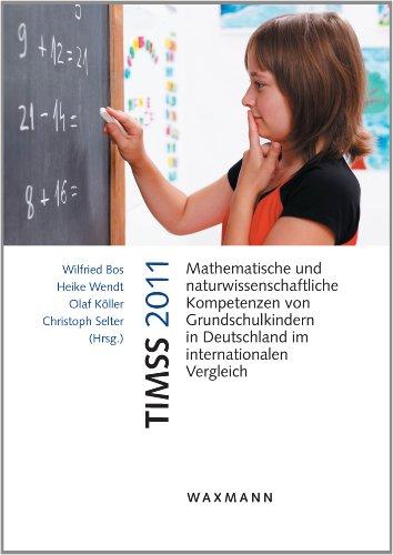 TIMSS 2011: Mathematische und naturwissenschaftliche Kompetenzen von Grundschulkindern in Deutschland im internationalen Vergleich