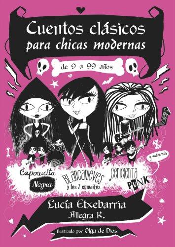 Cuentos clásicos para chicas modernas (Noguer Singular)