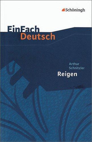 EinFach Deutsch Textausgaben: Arthur Schnitzler: Reigen. Zehn Dialoge: Gymnasiale Oberstufe