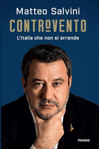 Controvento. L'Italia che non si arrende (Saggi PM)