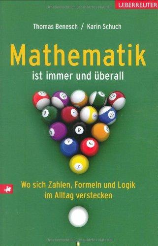 Mathematik ist immer und überall: Wo sich Zahlen, Formeln und Logik im Alltag verstecken