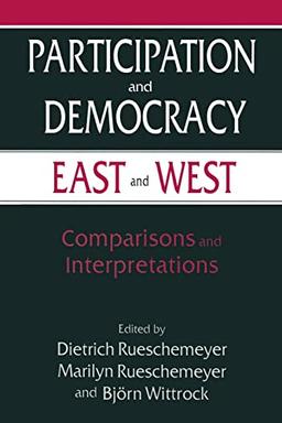 Participation and Democracy East and West: Comparisons and Interpretations