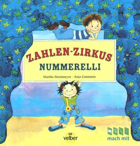 Zahlen- Zirkus Nummerelli. ( Ab 5 J.)