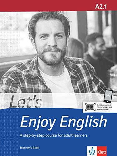 Let's Enjoy English A2.1: A step-by-step course for adult learners. Teacher's Book