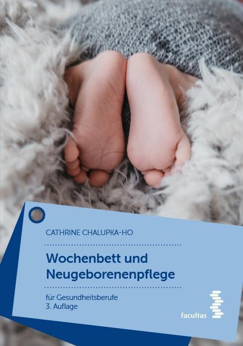 Wochenbett und Neugeborenenpflege: für Gesundheitsberufe