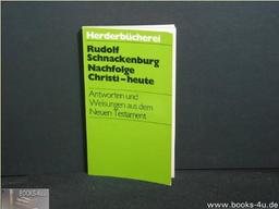 Nachfolge Christi - heute. Antworten und Weisungen aus dem Neuen Testament.