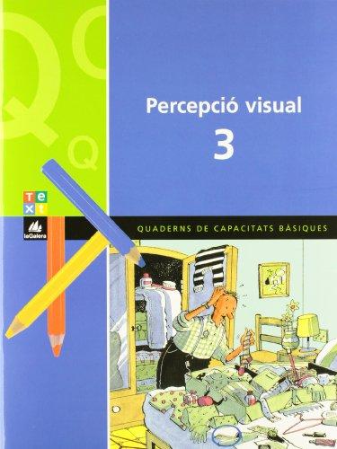 Percepció visual, Educació Primària. Quadern de capacitats bàsiques 3 (Q. DE CAPACITATS BÀSIQUES)