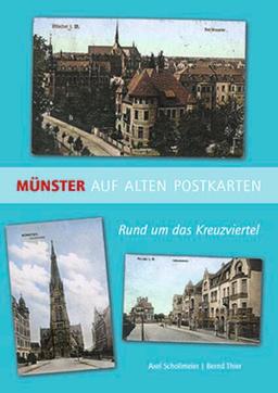 Münster auf alten Postkarten: Rund um das Kreuzviertel