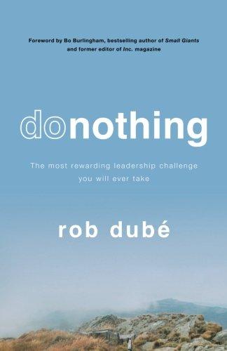 donothing: The most rewarding leadership challenge you'll ever take