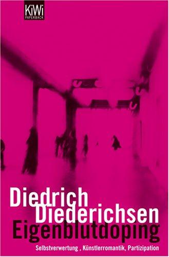 Eigenblutdoping: Selbstverwertung, Künstlerromantik, Partizipation