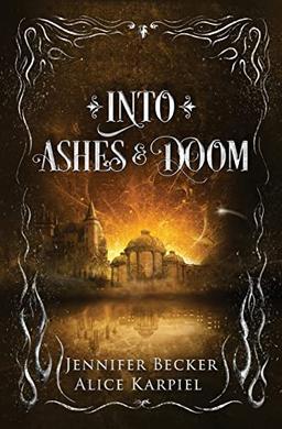 Into Ashes And Doom (Through Fire and Ruin, Band 2)