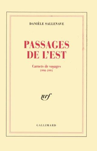 Passages de l'Est : carnets de voyages, 1990-1991