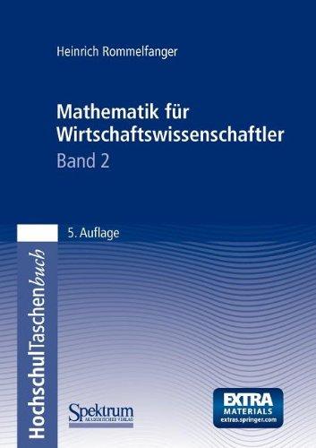 Mathematik für Wirtschaftswissenschaftler, 2 Bde., Bd.2