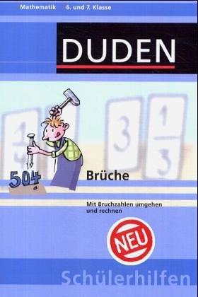 Brüche. 6. und 7. Schuljahr. Zum selbständigen Wiederholen und Üben