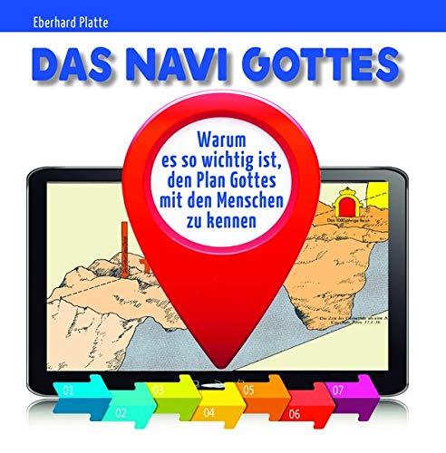 Das Navi Gottes: Warum es so wichtig ist, den Plan Gottes mit den Menschen zu kennen