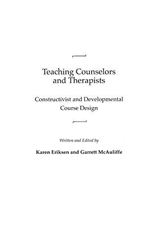 Teaching Counselors and Therapists: Constructivist and Developmental Course Design