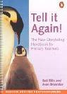 Penguin English Photocopiables: Tell it Again!: The New Storytelling Handbook for Primary Teachers