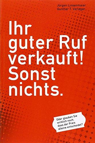 Ihr guter Ruf verkauft! Sonst nichts