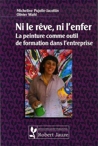 Ni le rêve, ni l'enfer : la peinture comme outil de formation dans l'entreprise