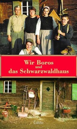 Wir Boros und das "Schwarzwaldhaus"