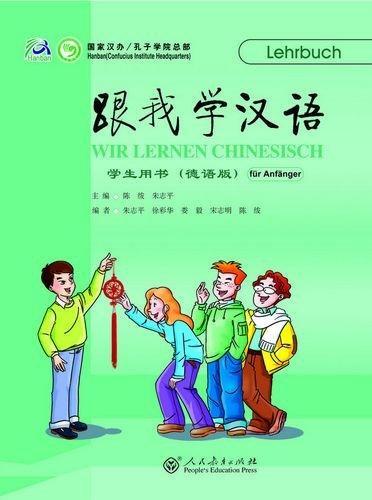 Wir Lernen Chinesisch (für Anfänger) Lehrbuch 1 (Wir Lernen Chinesisch)