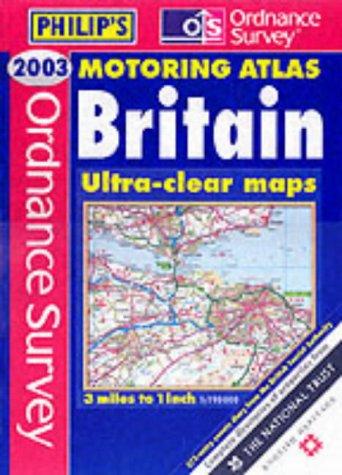 Ordnance Survey Motoring Atlas Britain 2003 (Road Atlas)