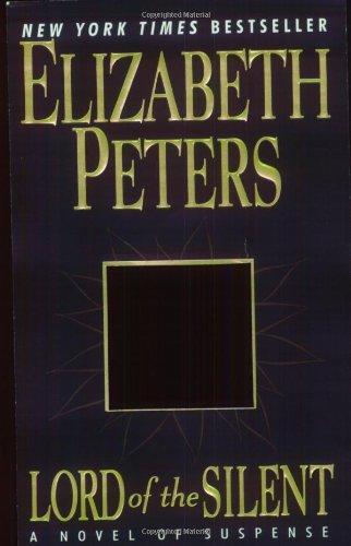 Lord of the Silent: A Novel of Suspense (Amelia Peabody Mysteries)