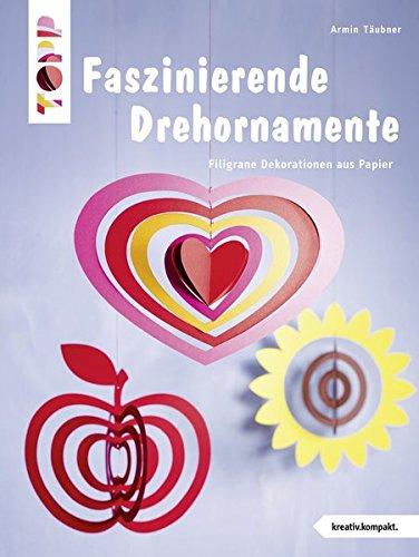 Faszinierende Drehornamente (kreativ.kompakt.): Filigrane Dekorationen aus Papier