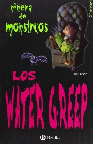 Los Water Greep (Castellano - Bruño - Niñera De Monstruos, Band 3)