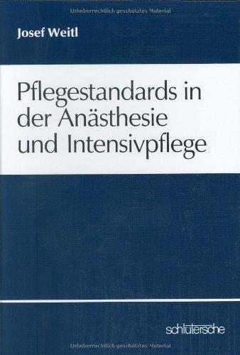 Pflegestandards in der Anästhesie und Intensivpflege