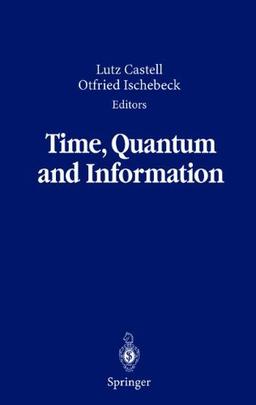 Time, Quantum and Information