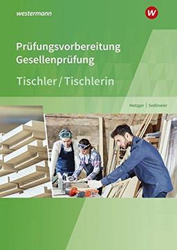 Prüfungsvorbereitung Tischler: Gesellenprüfung