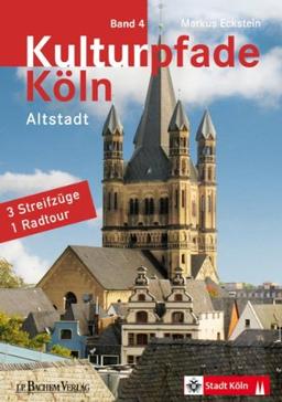 Kulturpfade Köln, Band 4: Altstadt