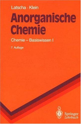 Anorganische Chemie: Chemie-Basiswissen I (Springer-Lehrbuch)