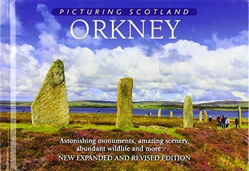 Orkney: Picturing Scotland: Astonishing monuments, amazing scenery, abundant wildlife and more...